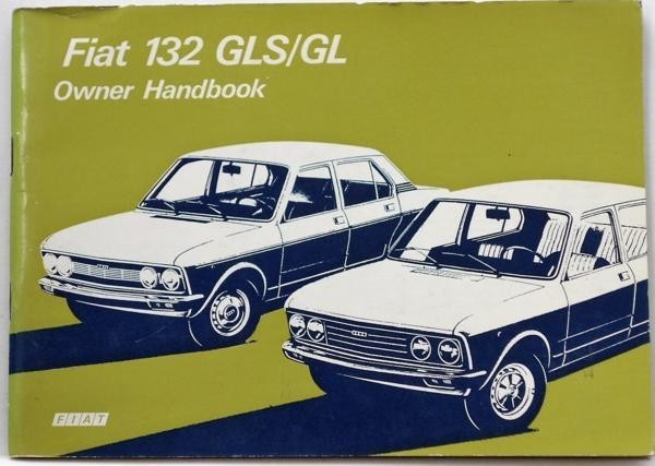 Fiat 132 GLS/GL OWNER HANDBOOK 英語版_画像1