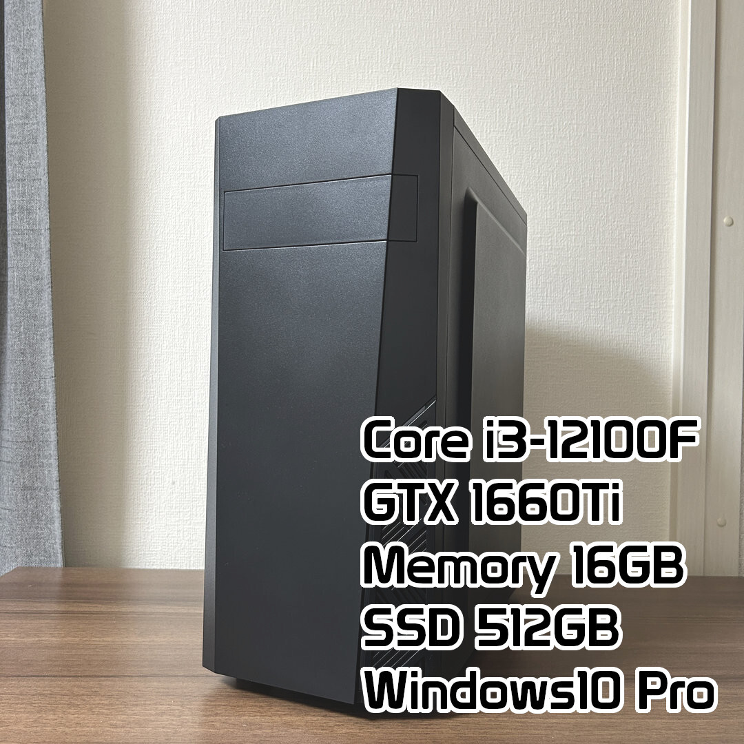 新品】ゲーミングPC 12100F GTX 1660Ti 512GB 新品】ゲーミングPC 12100F GTX 1660Ti 512GB