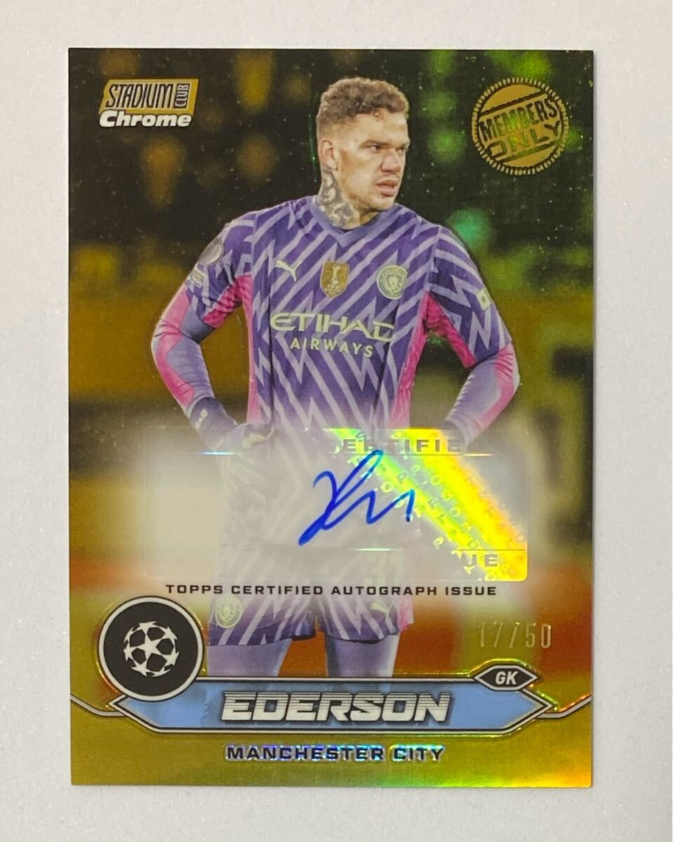 50枚限定 Ederson, Manchester City Chrome Autographs Members 50枚限定 Ederson, Manchester City Chrome Autographs Members
