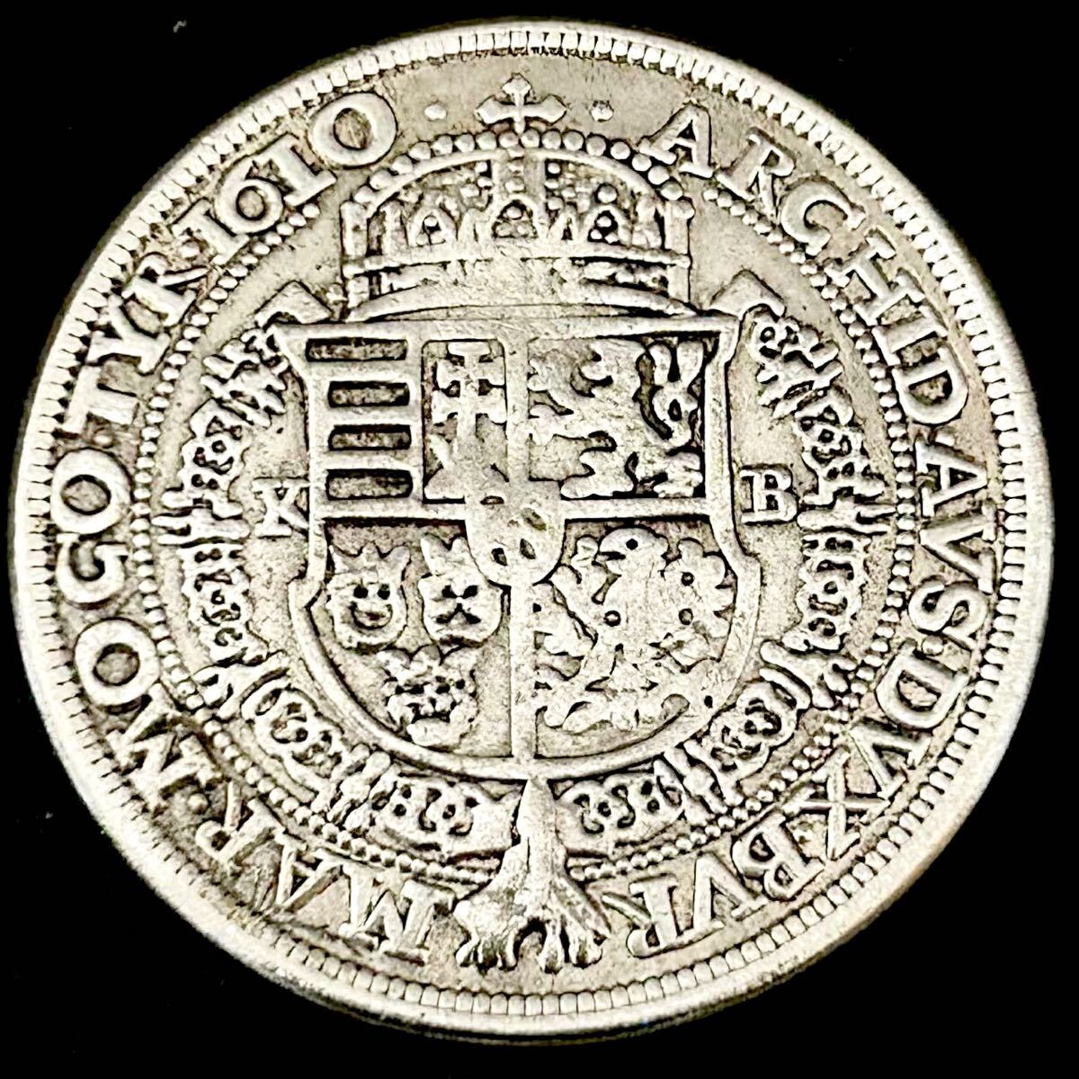 銀貨 1610年 1ターラー銀貨 マーチャーシュ2世 神聖ローマ皇帝 銀貨 1610年 1ターラー銀貨 マーチャーシュ2世 神聖ローマ皇帝