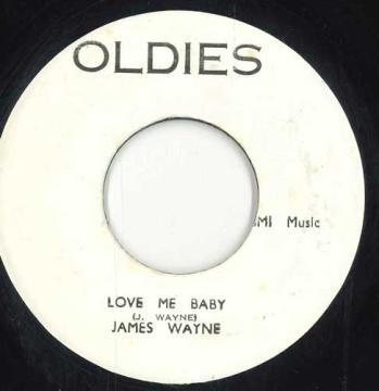 ja mica 7~ James Wayne Love Me Baby / Tend To Your Business none Oldies /00050