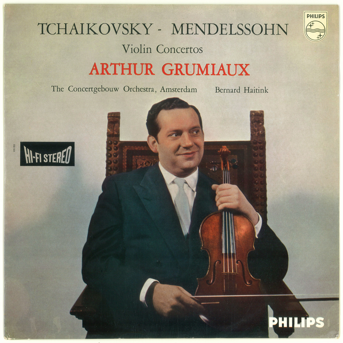 蘭Philips 835055AY　メンデルスゾーン＆チャイコフスキー「ヴァイオリン協(xié)奏曲」　グリュミオー　ハイティンク　コンセルトヘボウ管