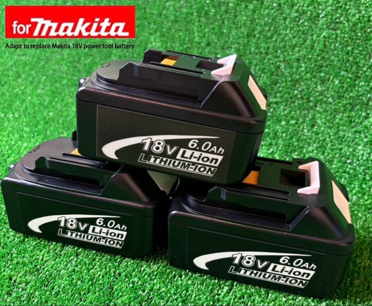 3個セット)マキタ 18v互換バッテリー6 0Ah makita 高額 3個セット)マキタ 18v互換バッテリー6 0Ah makita 高額
