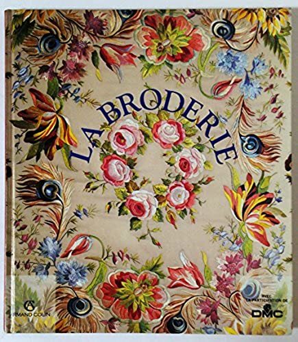 フランス語 大きな写真＆図で説明された刺繍の技法ハウツー本「La broderie」歴史/ハードブック/裸本