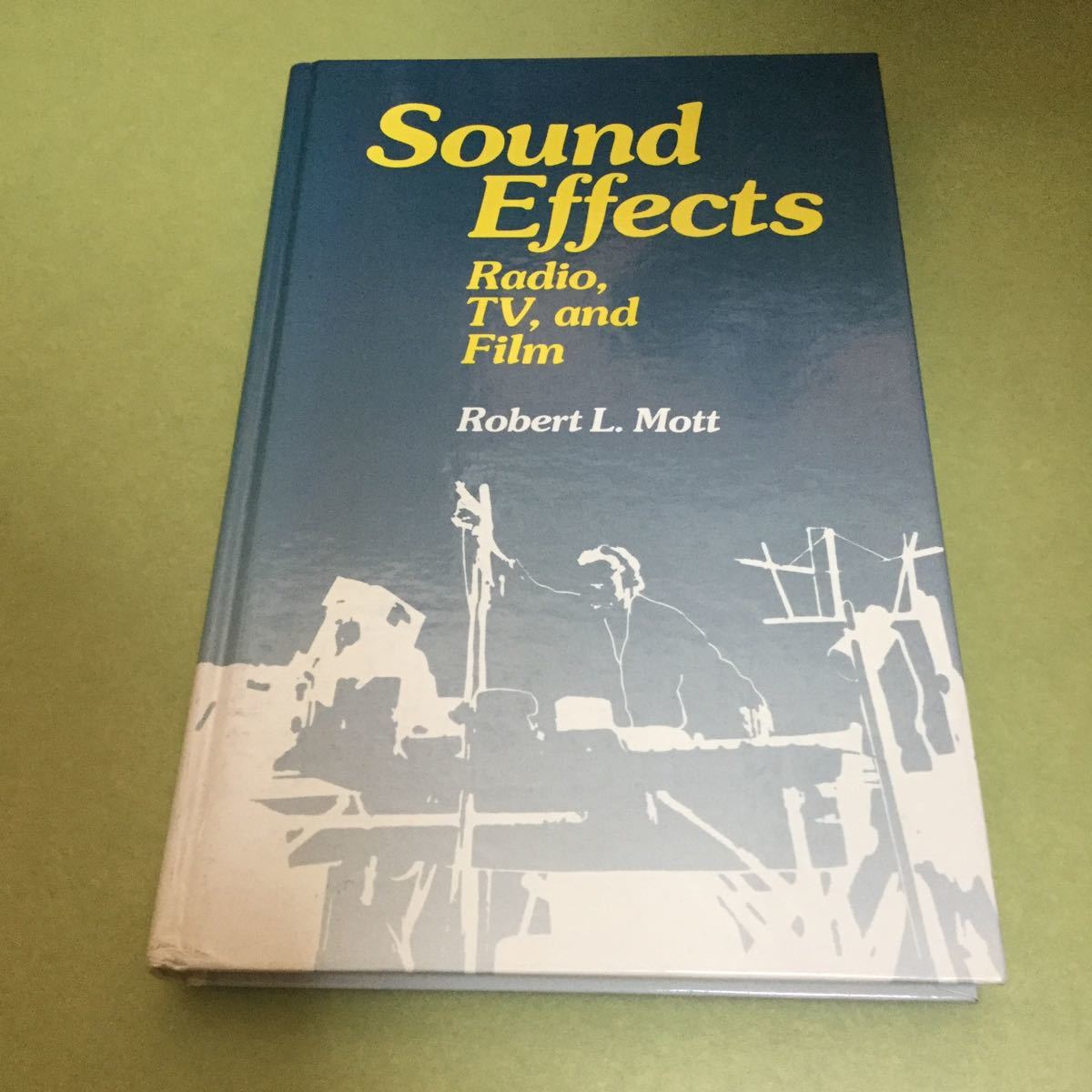 ◎英語本 Sound Effects: Radio, TV and Film テレビラジオ映画