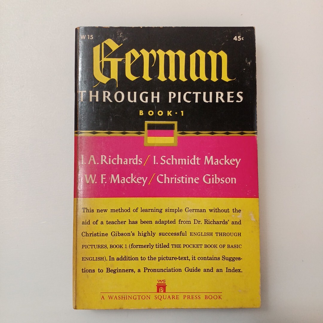 zaa-643?German through pictures : book 1( 寫真で見るドイツ語 : book 1) リチャーズ、IA(アイバーアームストロング) 発行日 1964年 