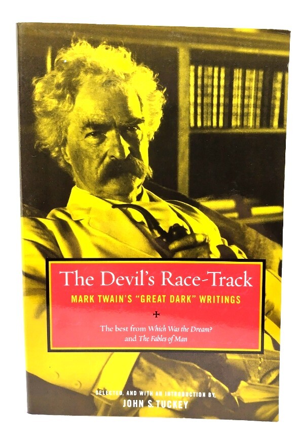 The Devil's Race-Track: Mark Twain's Great Dark Writings/John S.Tuckey( сборник ) /University of California Press The Devil's Race-Track: Mark Twain's Great Dark Writings/John S.Tuckey( сборник ) /University of California Press