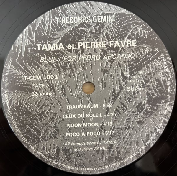 *TAMIA & PIERRE FAVRE/Blues For Pedro Arcanjo(3rd/83 год произведение /.Experimental/Voice Performance)*.LP/ почти прекрасный товар [T-GEM-1003]1983 год продажа 