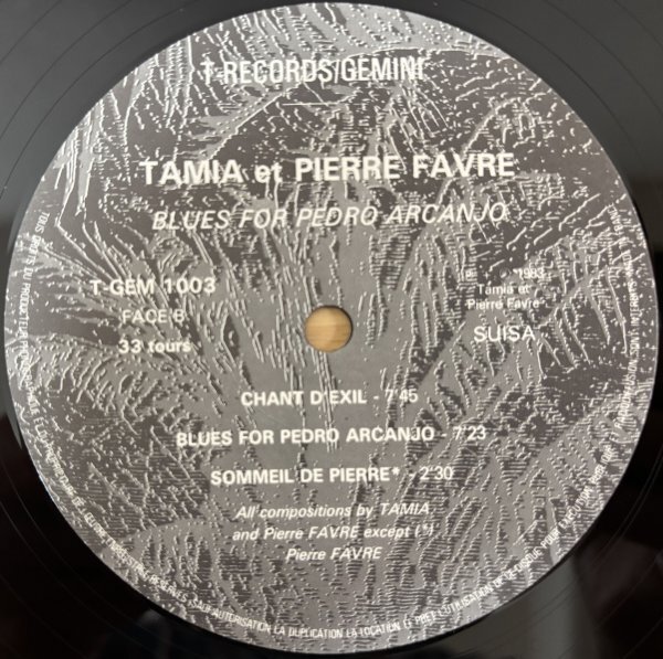 *TAMIA & PIERRE FAVRE/Blues For Pedro Arcanjo(3rd/83 год произведение /.Experimental/Voice Performance)*.LP/ почти прекрасный товар [T-GEM-1003]1983 год продажа 