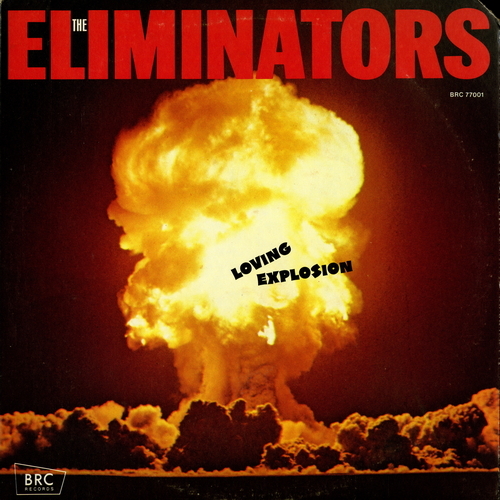 【ＬＰ】 ELIMINATORS 「 LOVING EXPLOSAION 」 ( BRC 77001 )