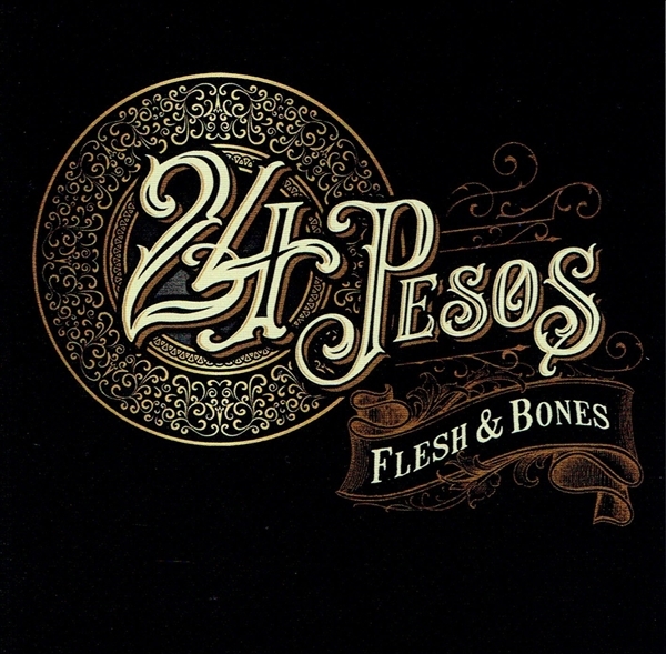 《FLESH & BONES》(2020)【1CD】∥24 PESOS∥∩