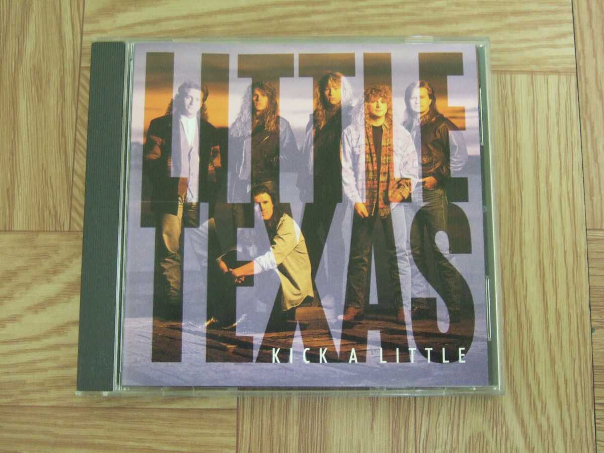 【CD】リトル・テキサス LITTLE TEXAS / KICK A LITTLE [MADE IN USA]