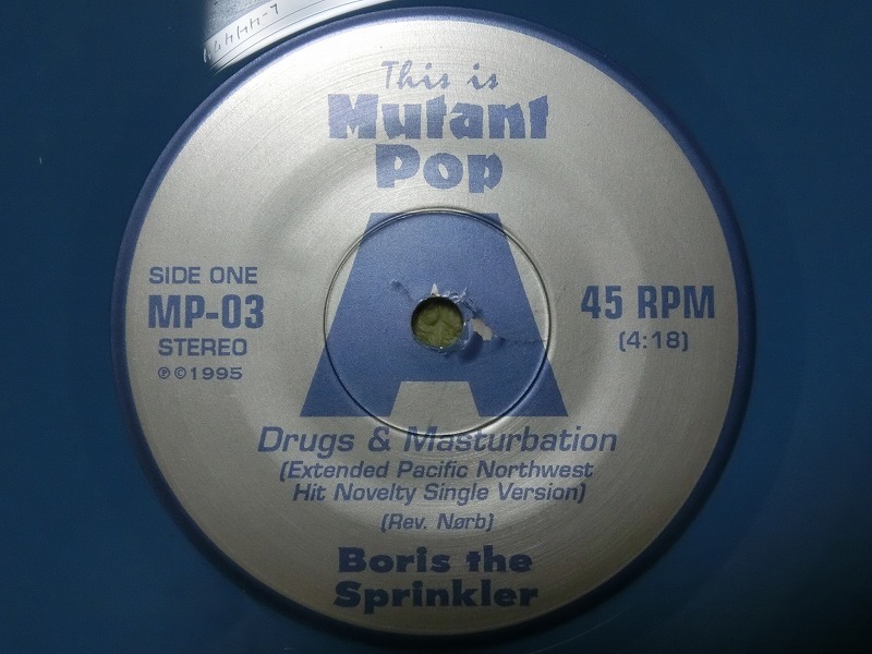 中古 7”EP レコード US盤 MP-03 / Boris The Sprinkler Drugs & Masturbation / 1995年カラーディスク　BLU _画像3