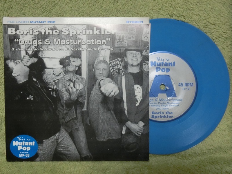 中古 7”EP レコード US盤 MP-03 / Boris The Sprinkler Drugs & Masturbation / 1995年カラーディスク　BLU _画像1