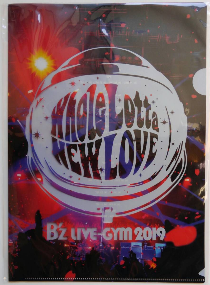 ■即決■新品未開封 B'z LIVE-GYM 2019 Whole Lotta NEW LOVE 特典 A4サイズ クリアファイル のみ_表