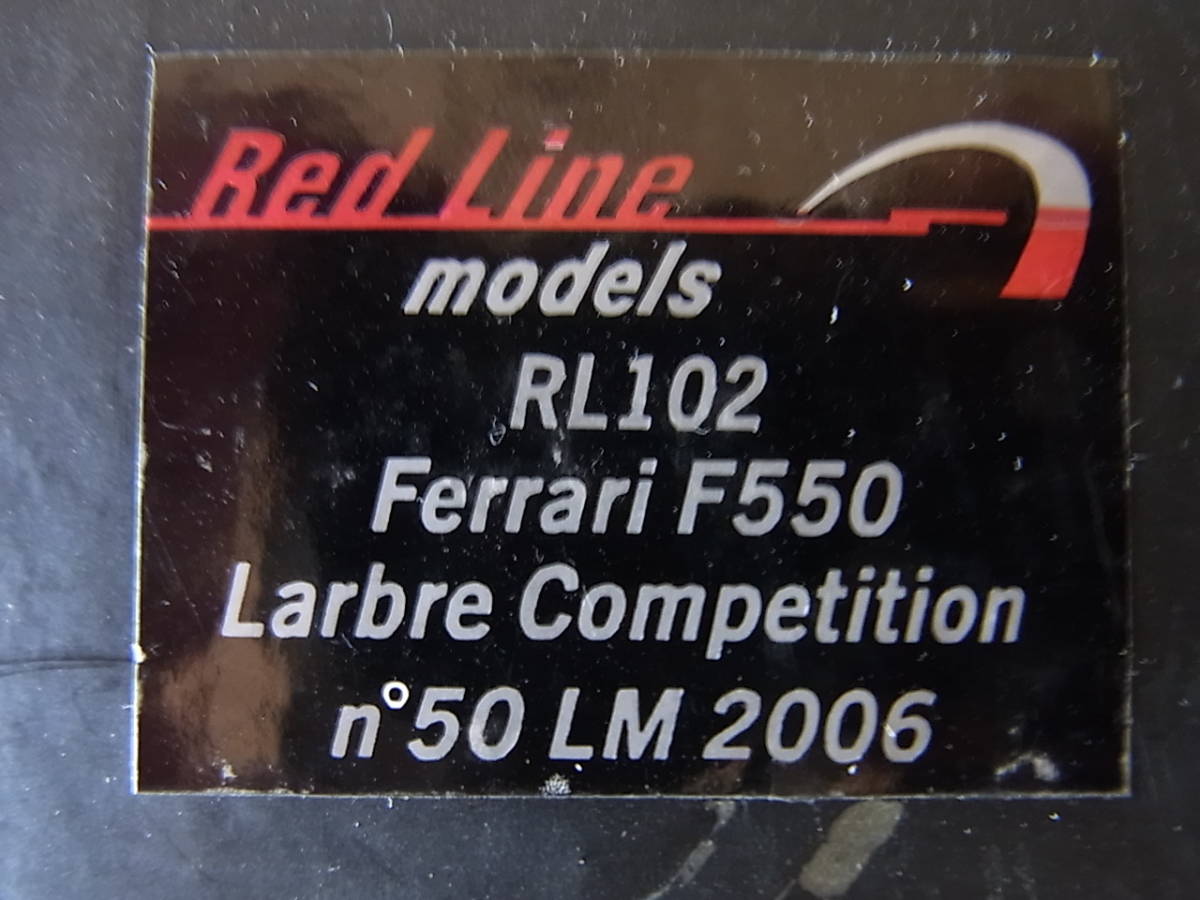 Red Line models RL102 Ferrari F550 Larbre Competition n°50 LM 2006 Red Line Ferrari F550