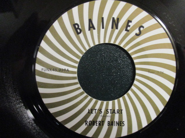 Robert Baines ： Let's Start 7'' / 45s ★ 70's Deep Funk ☆ c/w Pirana // Funk45 / シングル盤 / EP / 落札5点で送料無料_画像1