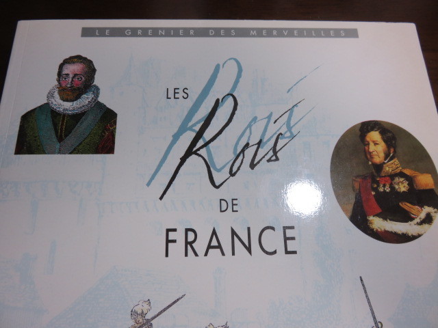 「LES ROIS DE FRANCE」HATIER　２０００年（フランス王家）フランス語・美品の格安提供です。_画像5
