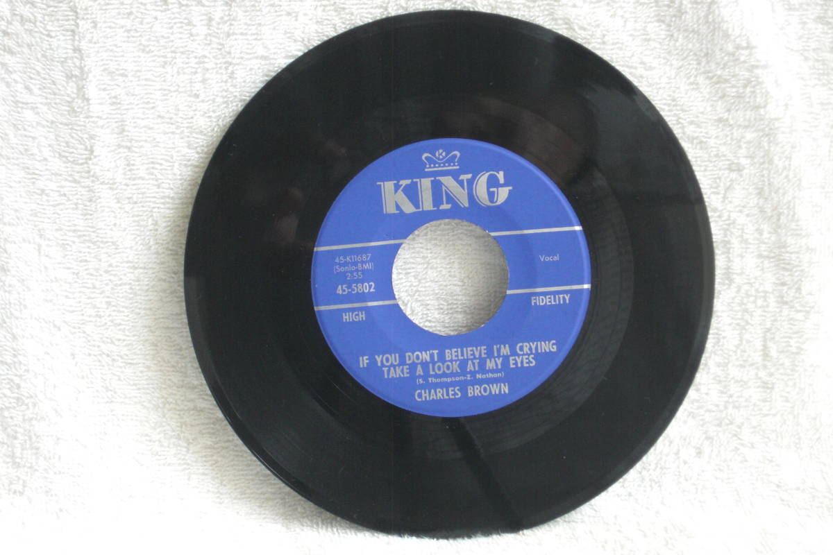 USシングル盤45’ Charles Brown ：If You Don't Believe I'm Crying Take A Look At My Eyes／I Wanna Be Close（KingRecords 45-5802)Ｅ_画像3