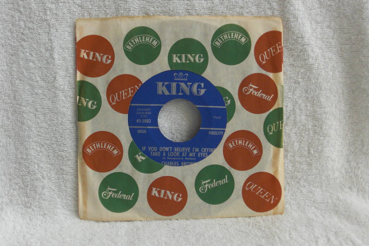 USシングル盤45’ Charles Brown ：If You Don't Believe I'm Crying Take A Look At My Eyes／I Wanna Be Close（KingRecords 45-5802)Ｅ_画像5