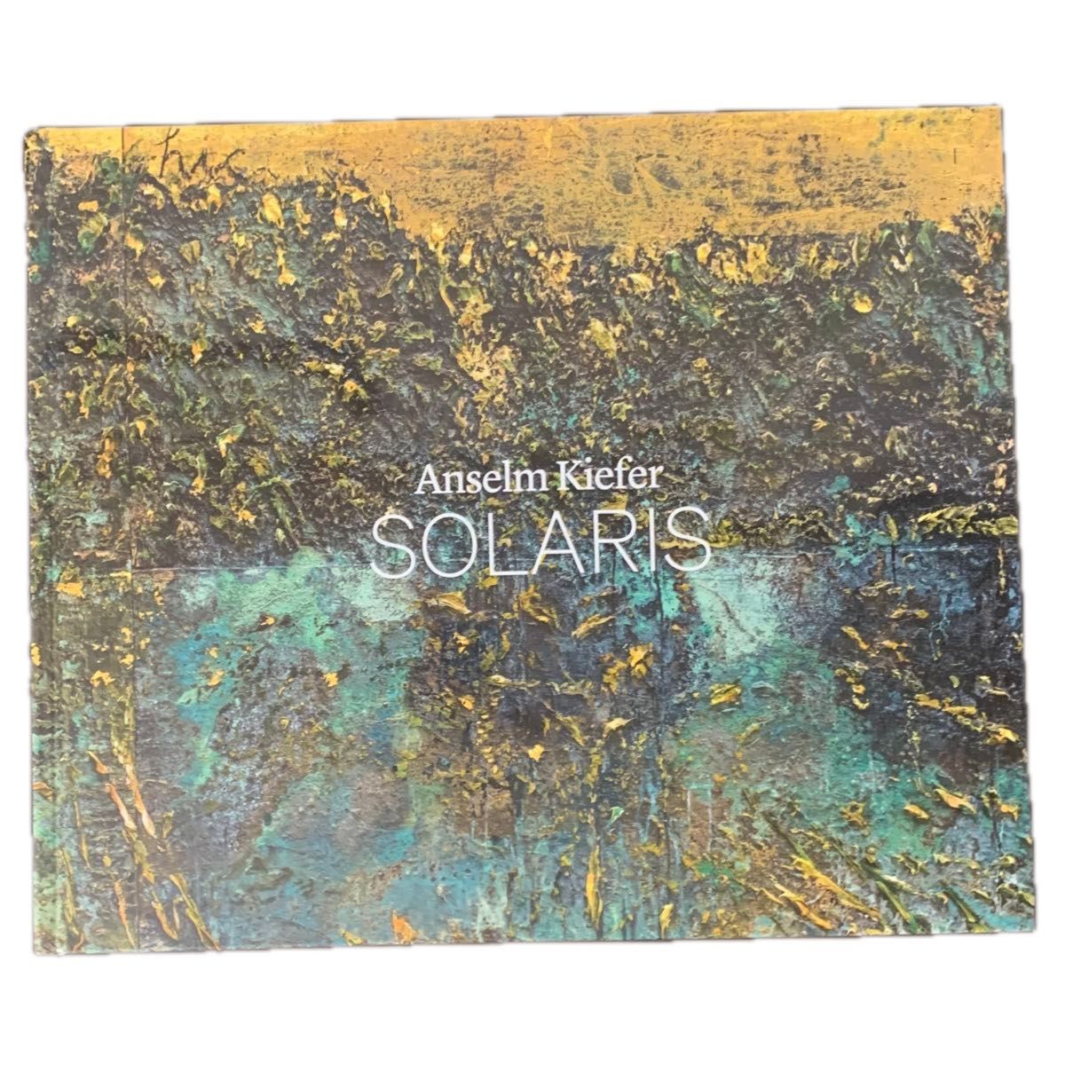 新品未開封Anselm Kiefer SOLARIS 二条城 ソラリス 図録 Anselm Kiefer アンゼルム・キーファー SOLARIS 二条城 図録