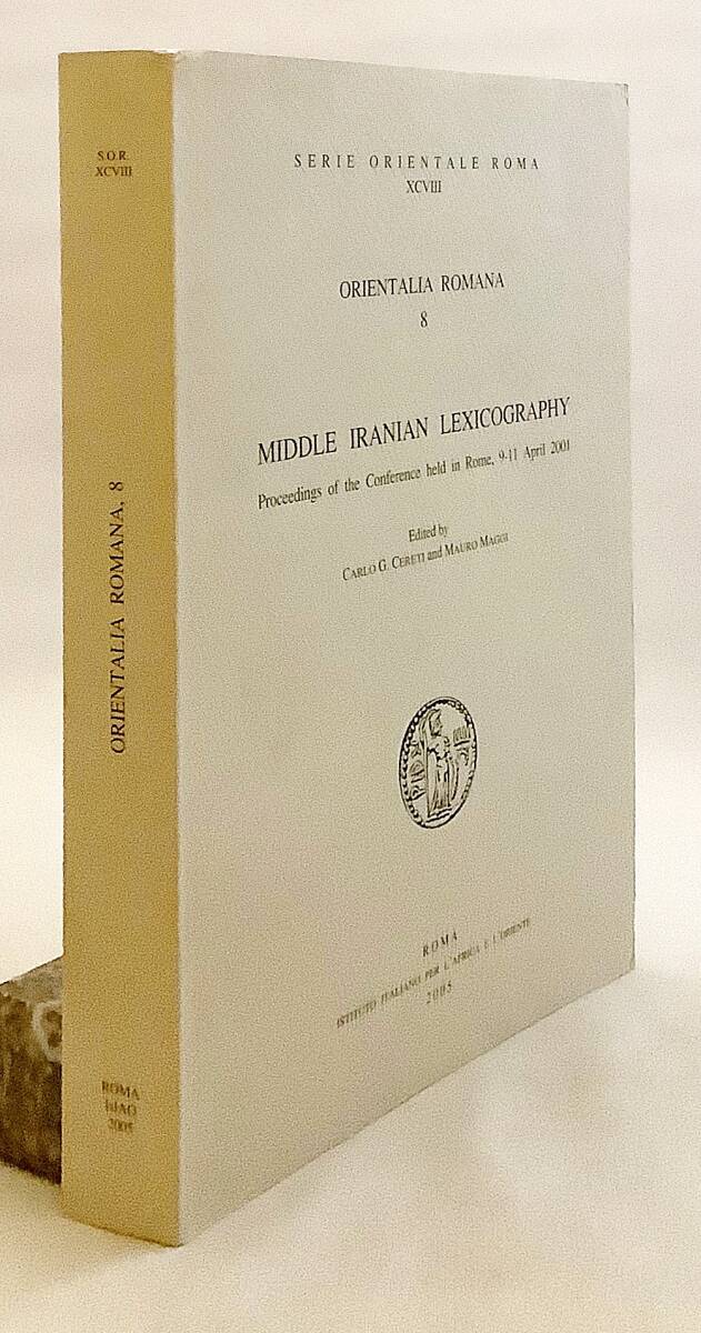 洋書 中期イラン語辞書学: 会議論文集 2011 Middle Iranian lexicography ●パフラヴィー語 ホラズム語 ゾロアスター教 ソグド語 印欧語族