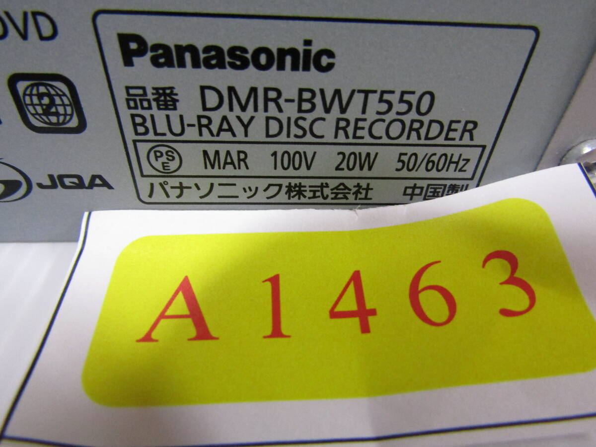 A1463 パナソニック/DIGA☆HDD/BDレコーダー☆DMR-BWT550