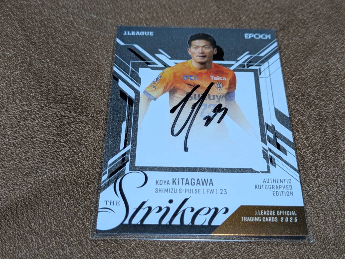 清水エスパルス 北川航也選手EPOCH 2025 Jカード サインカード 北川航也(清水エスパルス)>Jカード2025 THE STRIKER S12 直筆