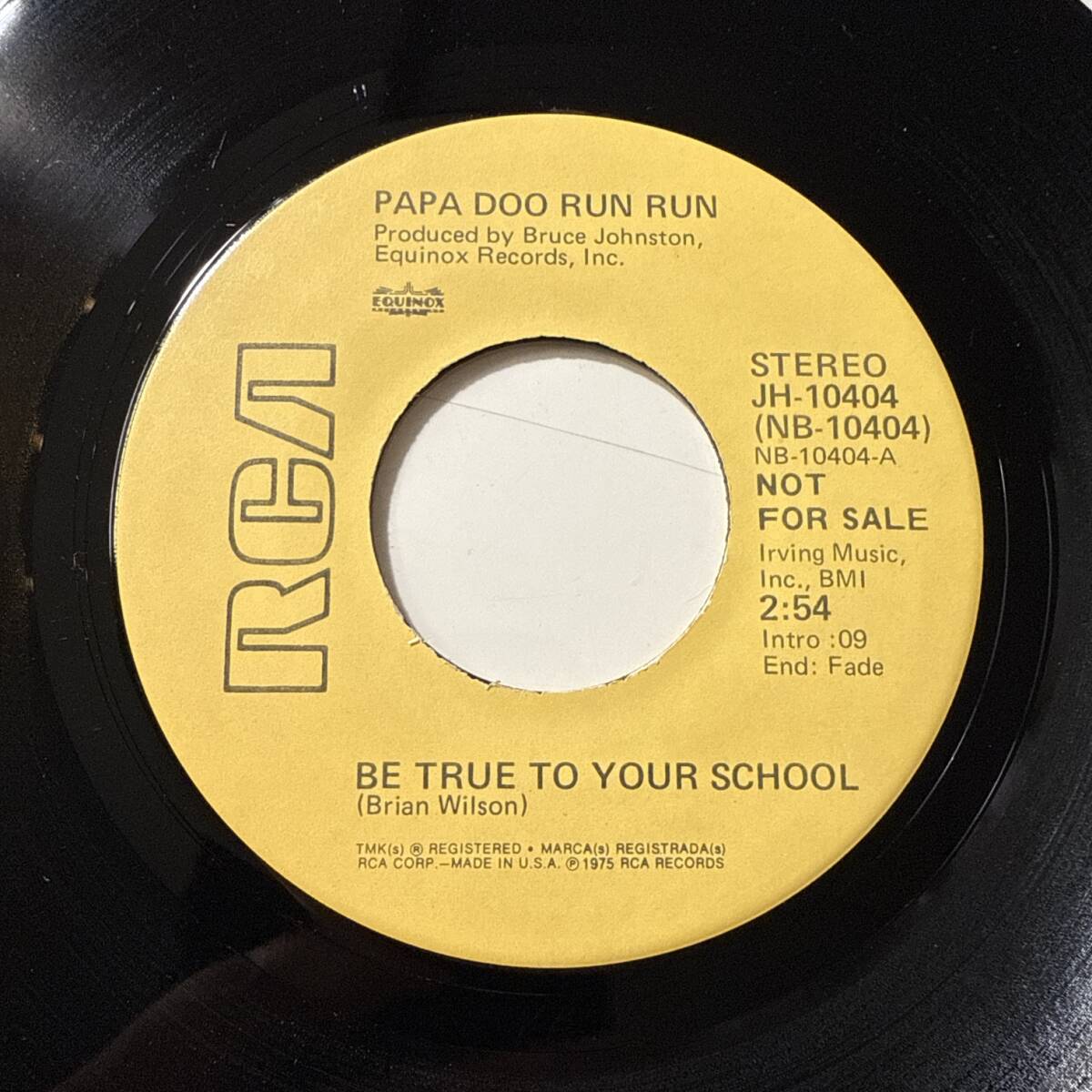 Papa Doo Run Run - Be True To Your School☆US PROMO 7″☆ジャン＆ディーンのバックバンド☆ビーチボーイズフォロワー