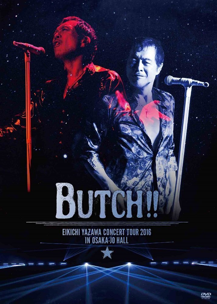 中古】EIKICHI YAZAWA CONCERT TOUR 2016「BUTCH!!」IN OSAKA-JO