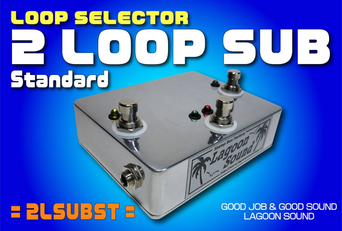 2LSUBST】2 LOOP+SUB《2ループ セレクター&SUB OUT》=ST=【a/b Alternation Loop/True-Bypass&Sub Out】 #SELECTOR #SWITCHER #LAGOONSOUND_画像1