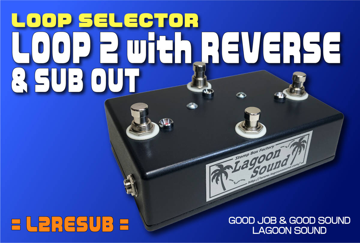 L2RESUB】LOOP 2 REVERSE & SUB OUT《 反転２ループ + SUB & リバース機能付 》=L2RESUB=【 LOOP 2 + SUB + LOOP REVERSE 】 #LAGOONSOUND