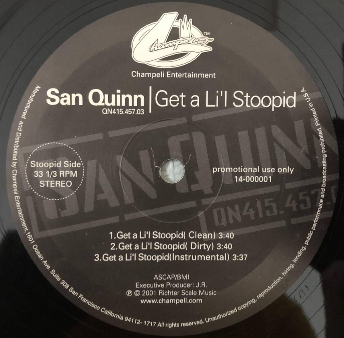 US PROMO ONLY / SAN QUINN / GIVE IT UP / GET A LI)L STOOPID / 2001 HIPHOP CLUB HIT_画像1