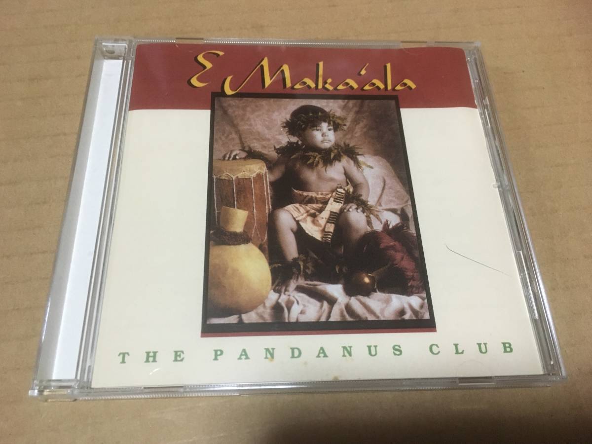 The Pandanus Club/ Panda nas* Club * foreign record [E Maka\'ala]Pua Records*Kalama Koanui