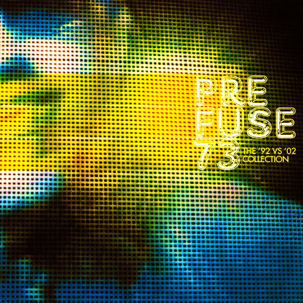 英12” Prefuse 73 The 92 Vs 02 Collection WAP156 Warp Records /00250