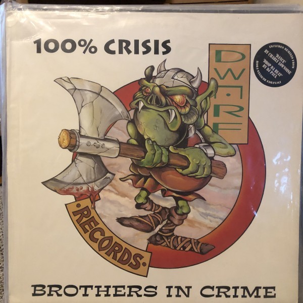 Brothers In Crime / 100% Crisis