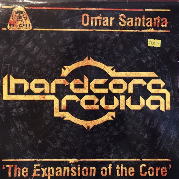 Omar Santana / Hardcore Revival / 'The Expansion Of The Core'_画像3