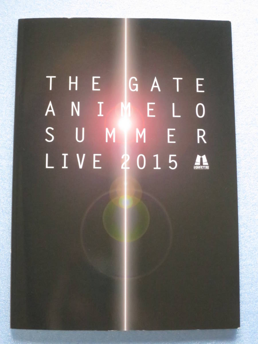 Animelo Summer Live 2015 -THE GATE- オフィシャルパンフレット CD DVD付き [アニサマ]