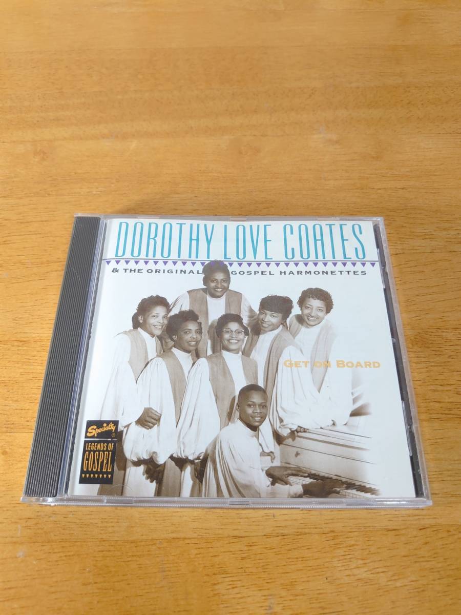 Dorothy Love Coates & The Original Gospel Harmonettes/Get On Board ドロシー・ラヴ・コーツ/ゴスペル・ハーモネッツ 輸入盤　【CD】_画像1