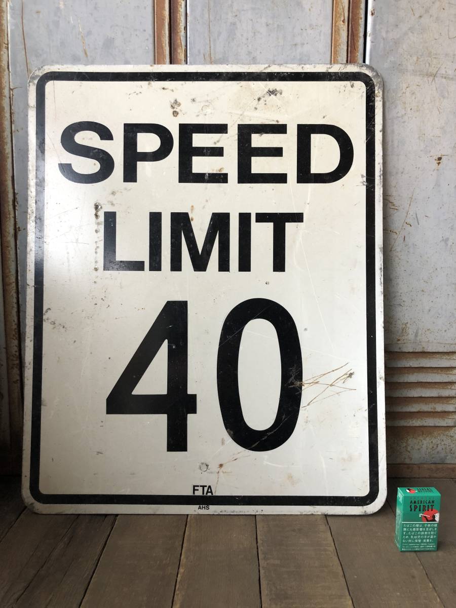 即決38【 SPEED LIMIT 40 】76x61cm ビンテージ USA ロードサイン 道路標識 看板 アメリカンフェンス ガレージ ガーデン 速度 ナンバー