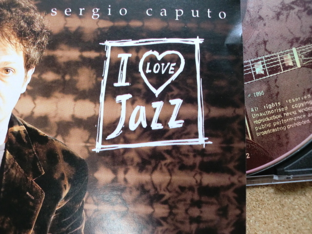 ＊Sergio Caputo ／ I Love Jazz（558 262-2）（輸入盤）_画像3