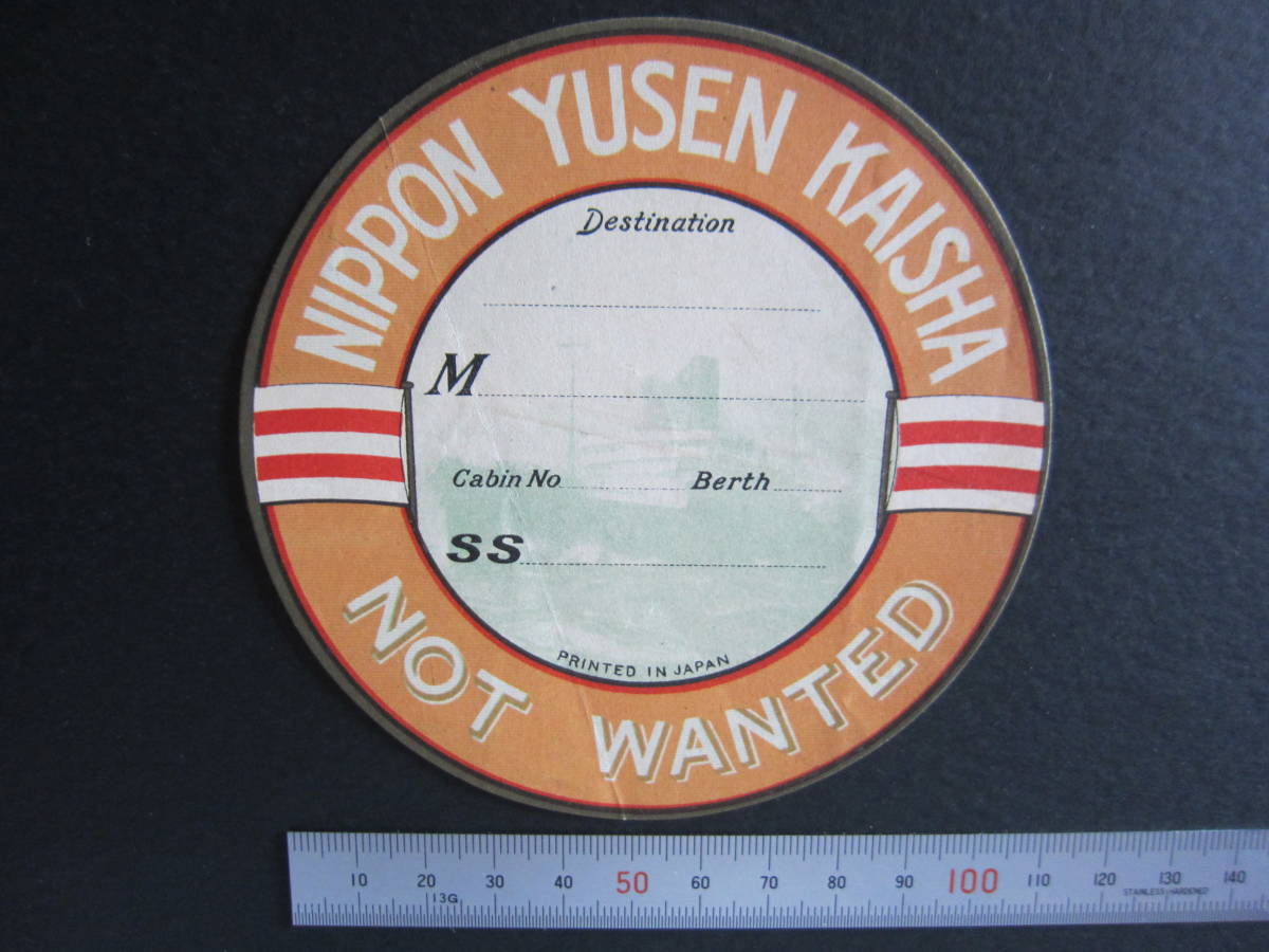  Japan . boat #NYK#NOT WANTED#Nippon Yusen Kaisha# luggage label 