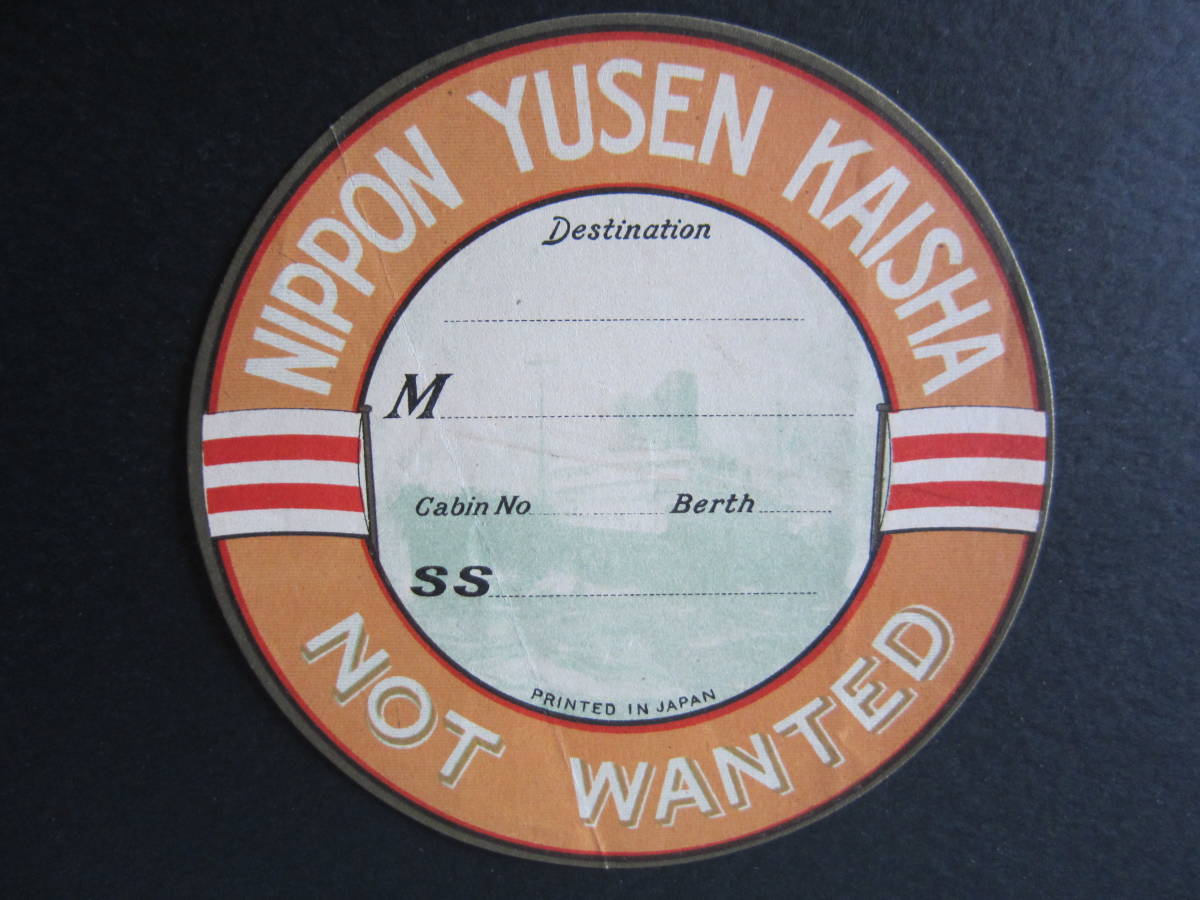  Japan . boat #NYK#NOT WANTED#Nippon Yusen Kaisha# luggage label 