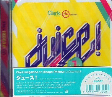 ■ ジュース！ [ JUICE! Vol.1 Clark magazine et Disque Primeur presentent ] 新品 未開封 オムニバスCD 即決 送料サービス♪_画像1