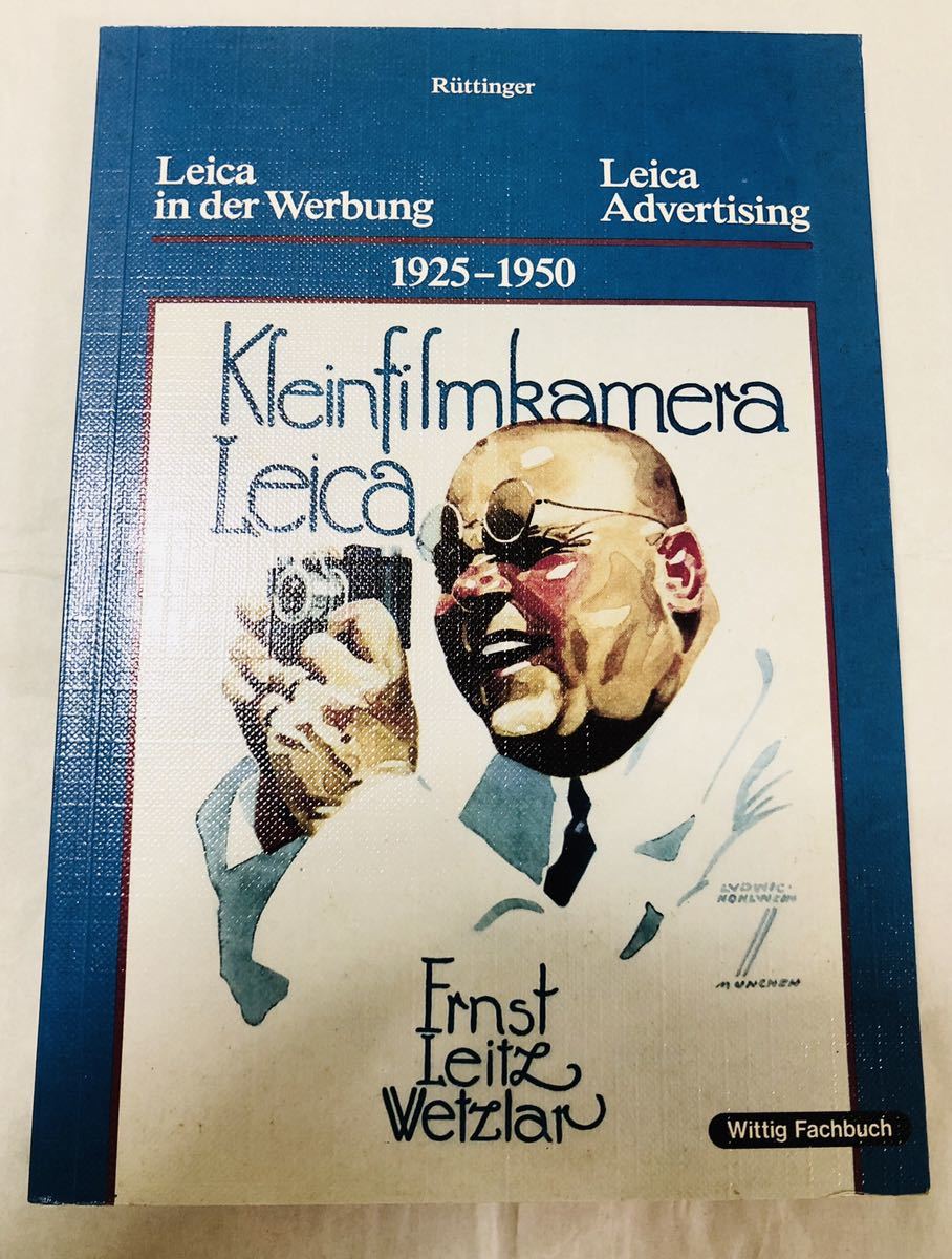 【洋書】Leica in der Werbung， LeicaAdvertising 1925-1950 Friedrich-W.Rttinger著 / ライカカメラ広告集