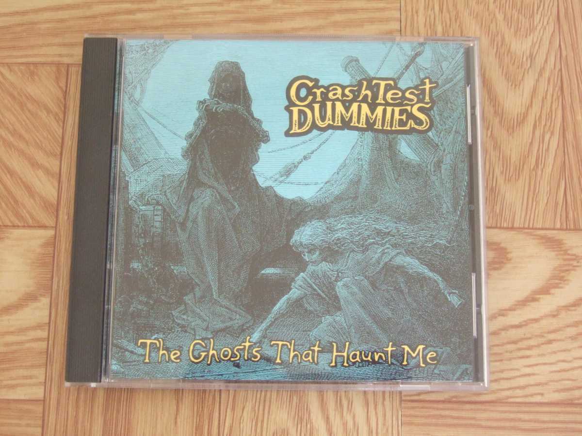 《CD》クラッシュ・テスト・ダミーズ CRASH TEST DUMMIES / The Ghosts That Haunt Me　