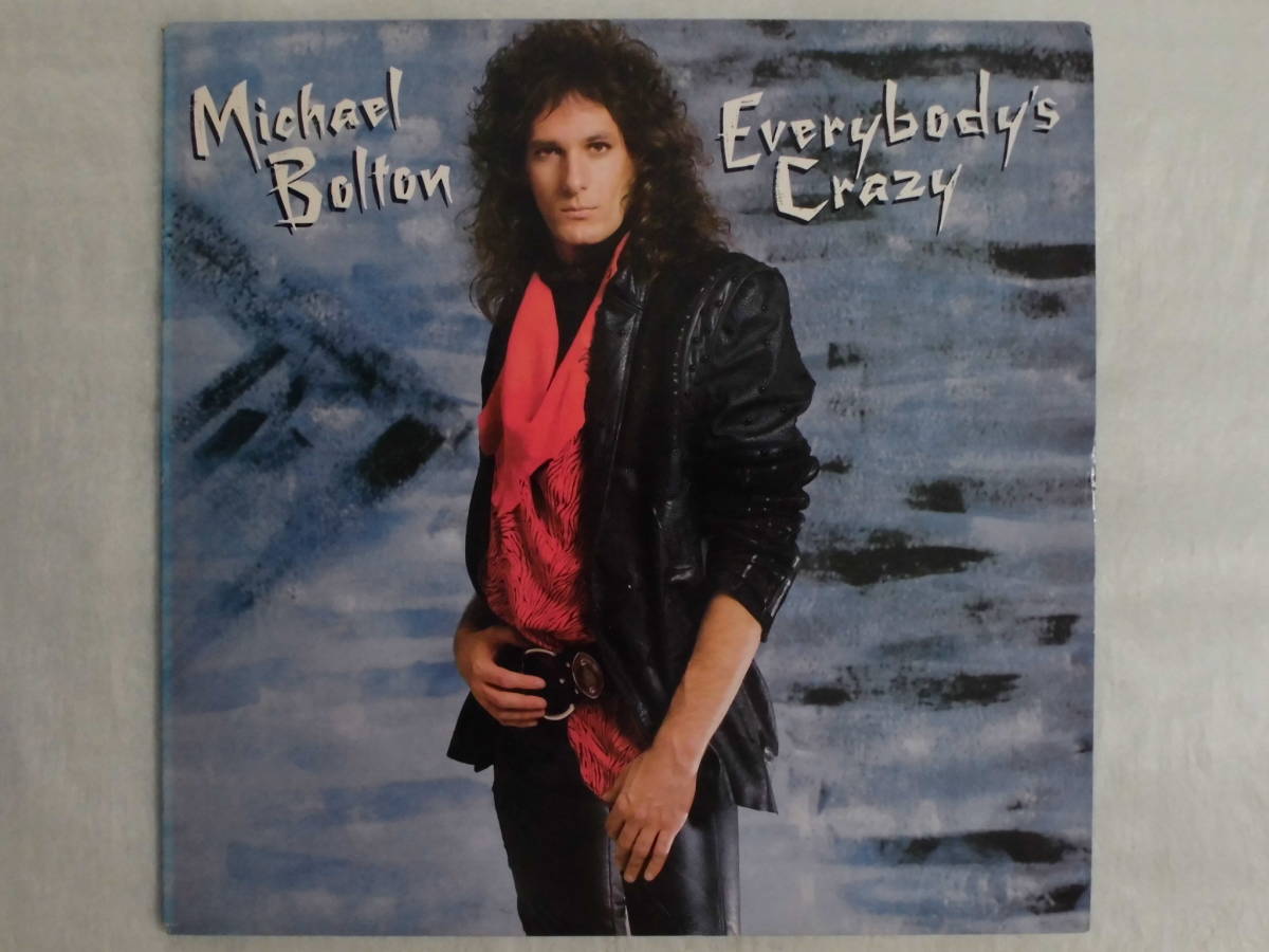 良盤屋 P-1540◆LP◆US盤 Rock- マイケル・ボルトン Michael Bolton Everybody's Crazy＞1985　レア 送料480_US盤