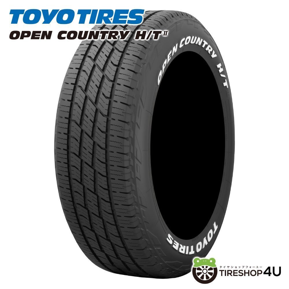 TOYO OPEN COUNTRY H/T 2 215/70R16 215/70-16 100H WL ホワイトレター トーヨー オープンカントリー HT Ⅱ 取寄せ品 4本送料税込68,398円~_画像1
