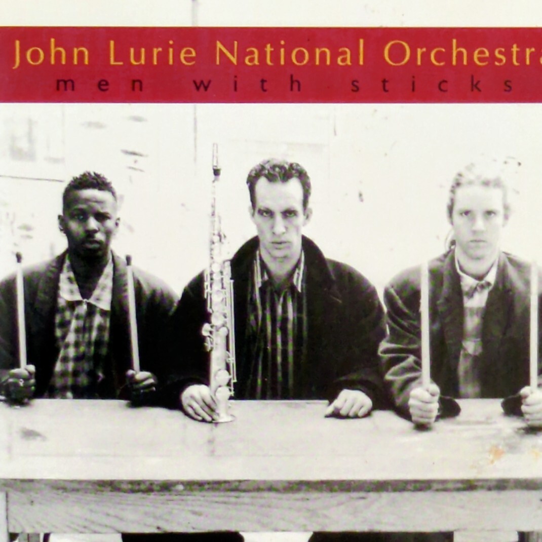 CD ジョン・ルーリー・ナショナル・オーケストラ John Lurie National Orchestra Men With Sticks 93年 Belgium盤 ディスク良好_画像1