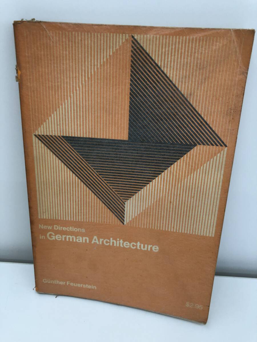 ⑨_B113◆New　Directions　in　German　Architecture◆古書　Gunther　Feuerstein　